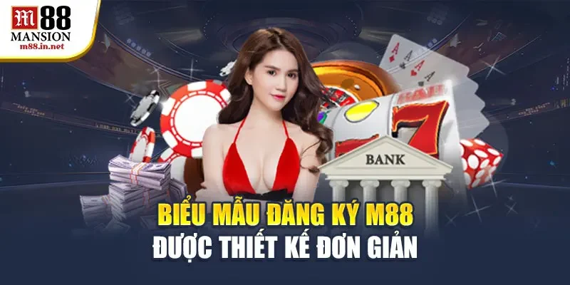 bieu-mau-dang-ky-m88-duoc-thiet-ke-don-gian