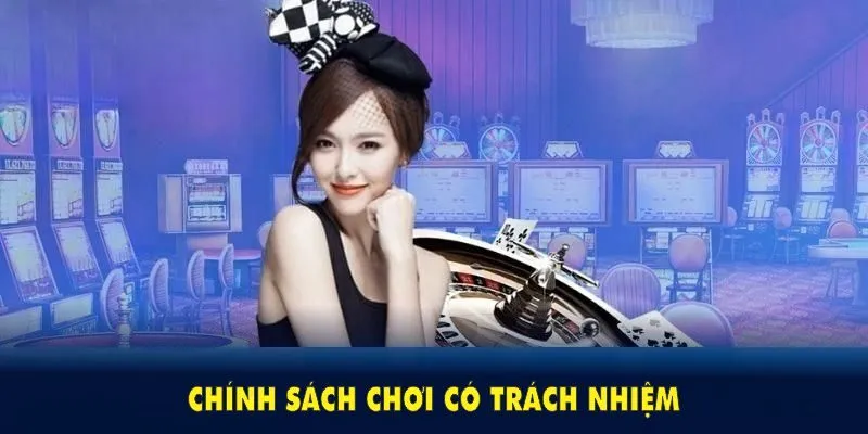 chơi có trách nhiệm