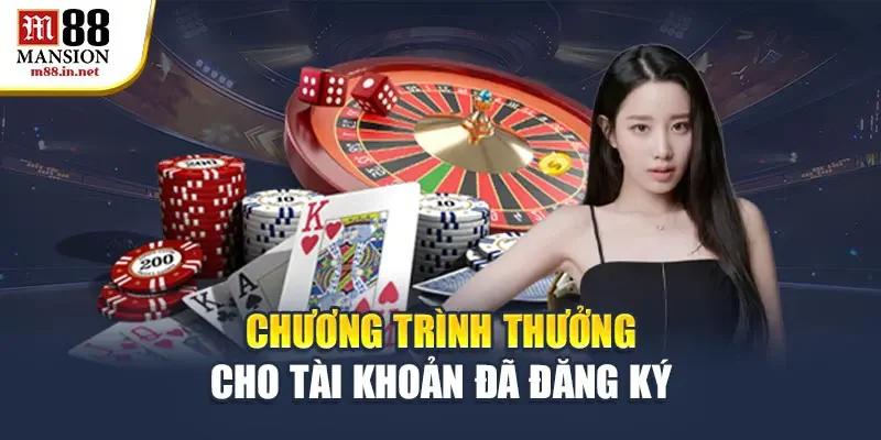 chuong-trinh-thuong-cho-tai-khoan-da-dang-ky