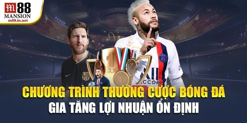 chuong-trinh-thuong-cuoc-bong-da-gia-tang-loi-nhuan-on-dinh