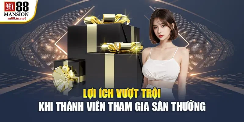 loi-ich-vuot-troi-khi-thanh-vien-tham-gia-san-thuong