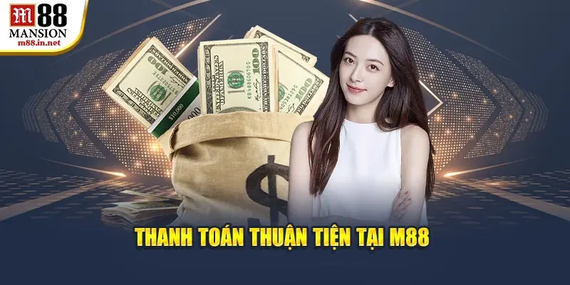 thanh-toan-thuan-tien-tai-m88