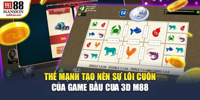 the-manh-tao-nen-su-loi-cuon-cua-game-bau-cua-3d-m88